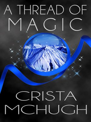 cover image of A Thread of Magic